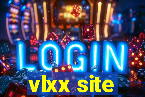 vlxx site